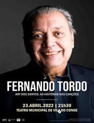 FERNANDO TORDO "Ary dos Santos - As Histórias das Canções"