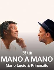 Ciclo Mundos - Mano a Mano com Mário Lucio & Princezito