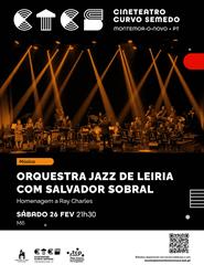Orquestra Jazz de Leiria com Salvador Sobral - Homenagem a Ray Charles
