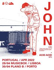 JOHN + ACID ACID