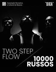 10 000 Russos | Two Step Flow | *SIGA* | ARCM