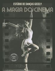 Dança- A magia do Cinema - Estúdio Dança Gecely