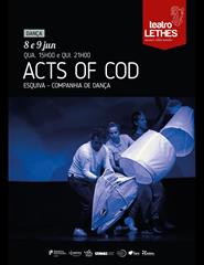 ACTS OF COD - Esquiva Companhia de Dança