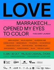 LOVE, Marrakech... opened my eyes to color - Yves Saint Laurent