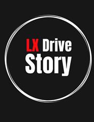 LX DRIVE STORY