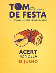 30º Tom de Festa - Novo Ciclo ACERT/Tondela - 15 julho