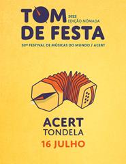 30º Tom de Festa - Novo Ciclo ACERT/Tondela - 16 julho