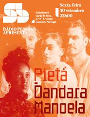 Rádio Pessoas Apresenta: Pietá + Dandara Manoela