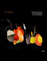 Mil Pedaços --> Simantra Grupo de Percussão & Luis Figueiredo