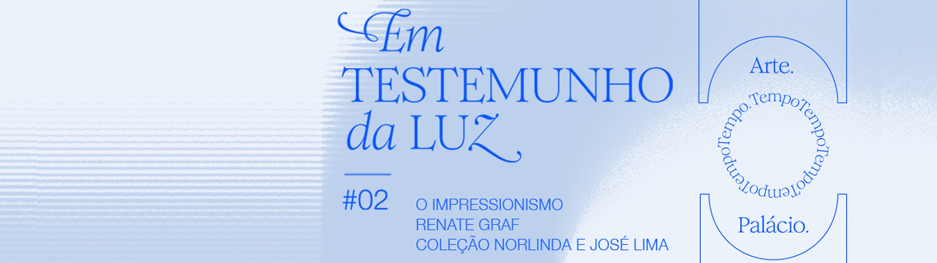 Em testemunho da luz