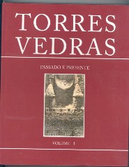 Torres Vedras Passado e Presente Vol.1