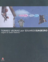 Torres Vedras por Eduardo Gageiro 
