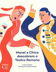Manel e Chico descobrem o Teatro Romano