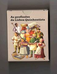 Cartas | Cards - As Profissões Lisboa Quinhentista