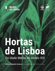 2º Edição - Hortas de Lisboa. Da Idade Média 