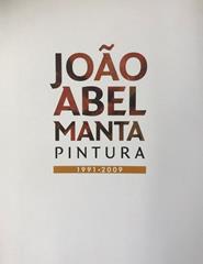 João Abel Manta | Pintura 1991-2009