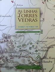 Turres Veteras XII - As Linhas de Torres Vedras