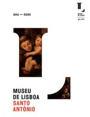 Guia do Museu de Lisboa - Santo António